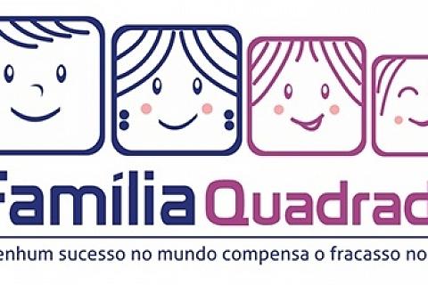 Família Quadrada original: não aceite imitações!