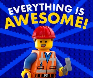 EVerything is awesome!